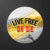 Live Free or Die Badge