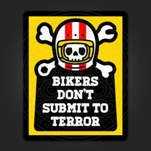 Bikers don't Submit to Terror Sticker for Bikes