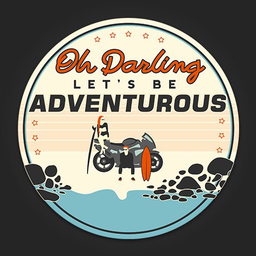 Lets Be Adventurous Sticker for Bikers & Travelers
