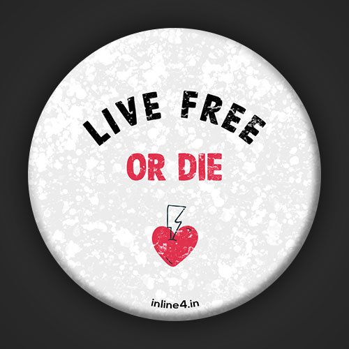 Live Free or Die Travel Badge for Backpacks & Jackets