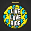 Live Love Ride Badge for Backpacks & Jackets