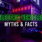 Electric-Vehicles Myths & Facts