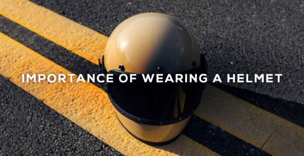 Importance Of Wearing a Helmet While Riding Motorcycle