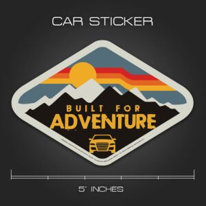 Built For Adventure Sticker for Cars
