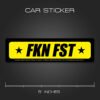 FKN Fast Sticker for Cars