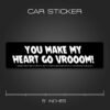 You Make My Heart Go Vroom Sticker for Cars