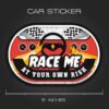 Race Me At Your Own RIsk Sticker for CarsRace Me At Your Own RIsk Sticker for Cars