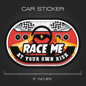 Race Me At Your Own RIsk Sticker for CarsRace Me At Your Own RIsk Sticker for Cars