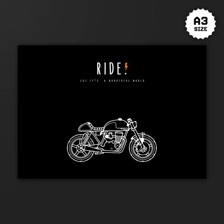 Inline-4 Ride poster with minimalist white line-art of a cafe racer motorcycle on black, text reading RIDE, CUZ IT'S A WONDERFUL WORLD