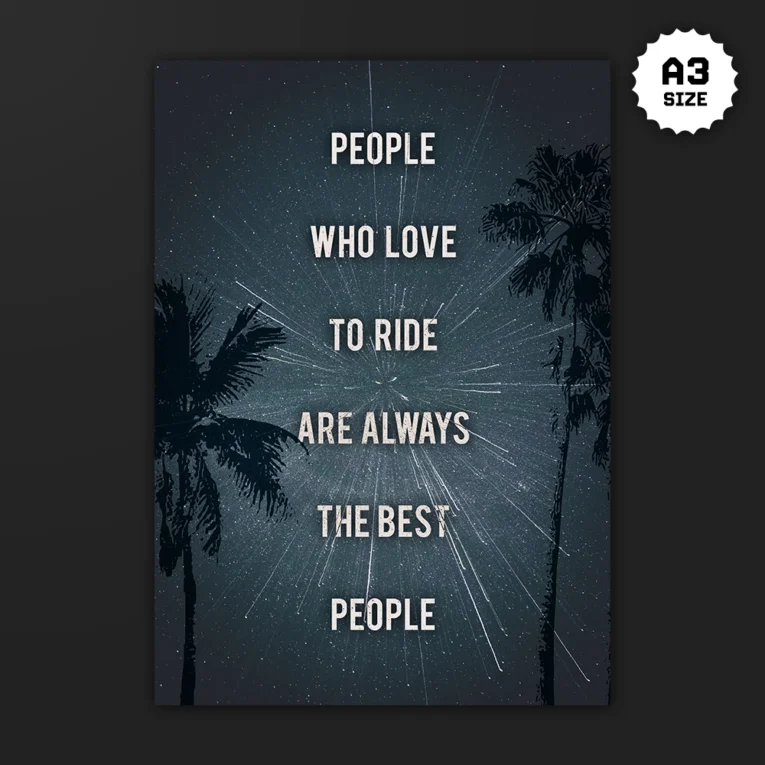 Inline-4 The Best People poster with a starburst night sky, palm tree silhouettes, and text PEOPLE WHO LOVE TO RIDE ARE ALWAYS THE BEST PEOPLE