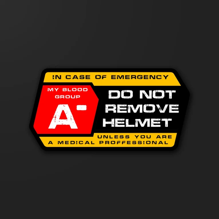 Inline-4 A- Blood Group safety sticker reading Do Not Remove Helmet Unless You Are A Medical Professional