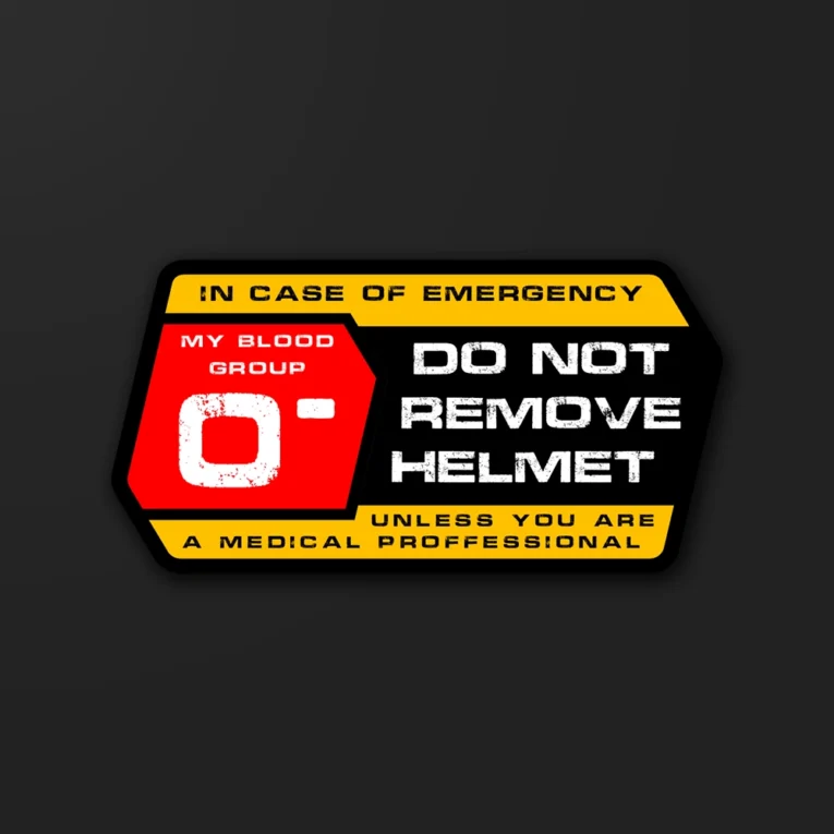 Inline-4 O- Blood Group safety sticker reading Do Not Remove Helmet Unless You Are A Medical Professional