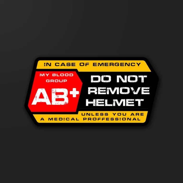 Inline-4 AB+ Blood Group safety sticker reading Do Not Remove Helmet Unless You Are A Medical Professional