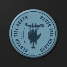 Clutch till Death | Badge