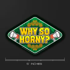 Why so Horny | Car Sticker