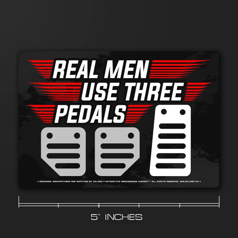 Inline-4 Real Men car sticker with bold white and red 'REAL MEN USE THREE PEDALS' text and three illustrated pedals on black