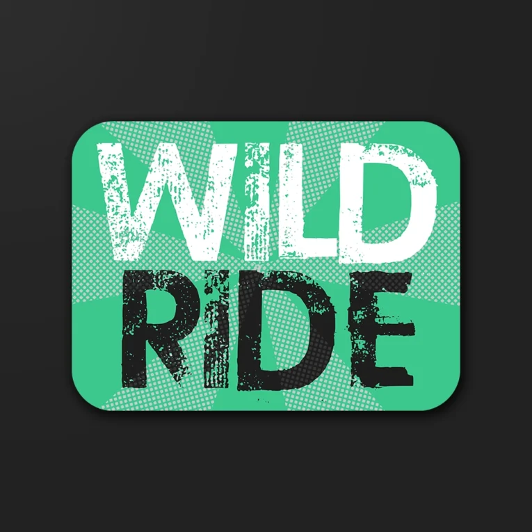 Inline-4 Wild Ride sticker in bold two-tone lettering on a green textured background