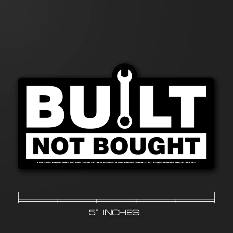 Inline-4 Built not Bought car sticker with white 'BUILT' text (a wrench forming the letter I) over a black 'NOT BOUGHT' banner
