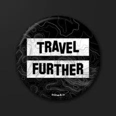 Travel Further | Badge